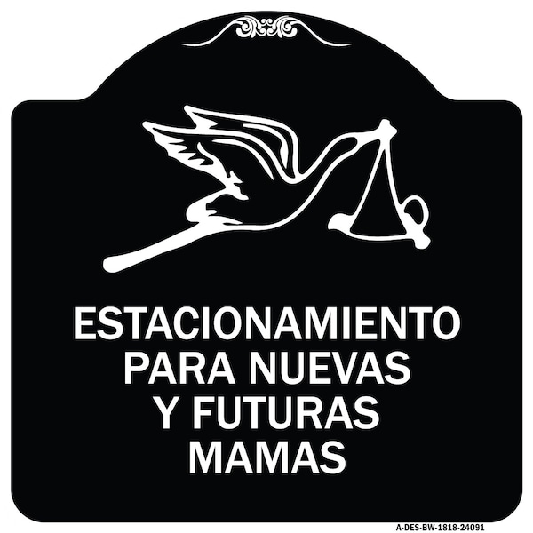 Estacionamento Para Nuevas Y Futuras Mamas Heavy-Gauge Aluminum Sign, 18" x 18", BW-1818-24091